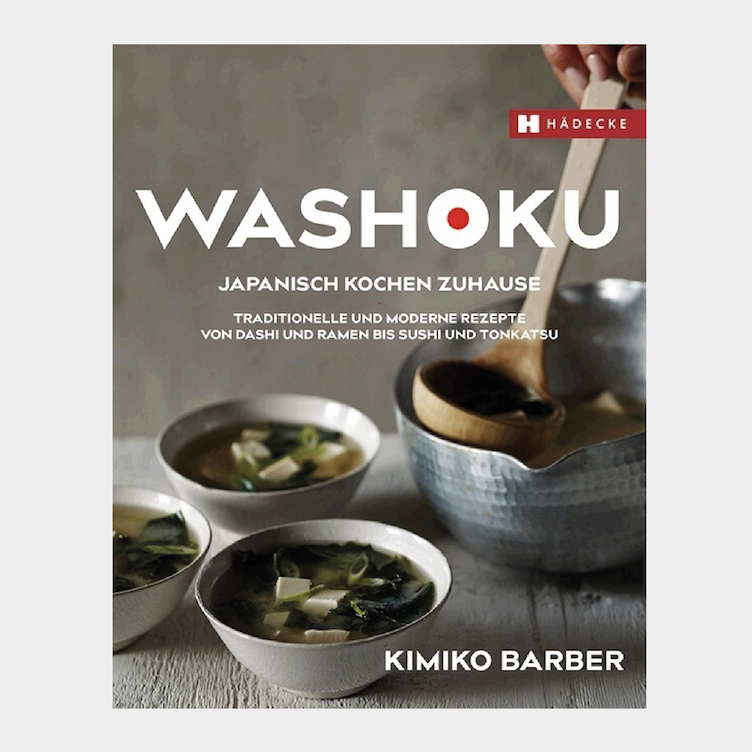 Washoku - Japanisch kochen zuhause